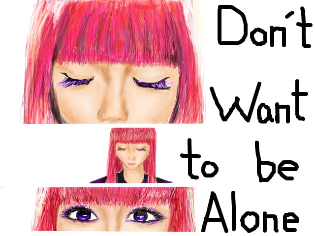 (I) Don\'t Want To Be Alone