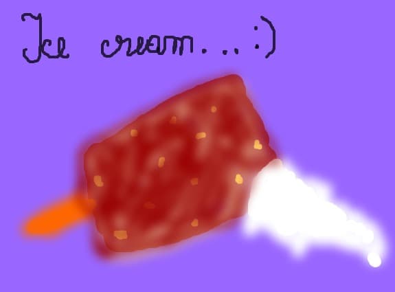 ice cream...