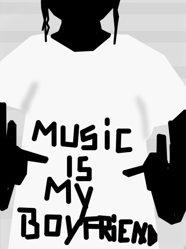 Music is My BoyFriend :3