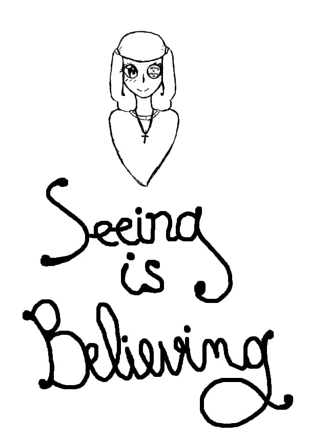 Seeing is Believing