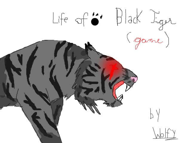 Life of Black Tiger