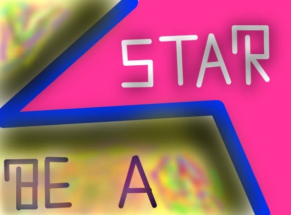 Be a star