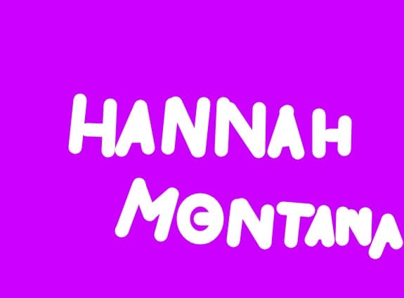Hannah Montana