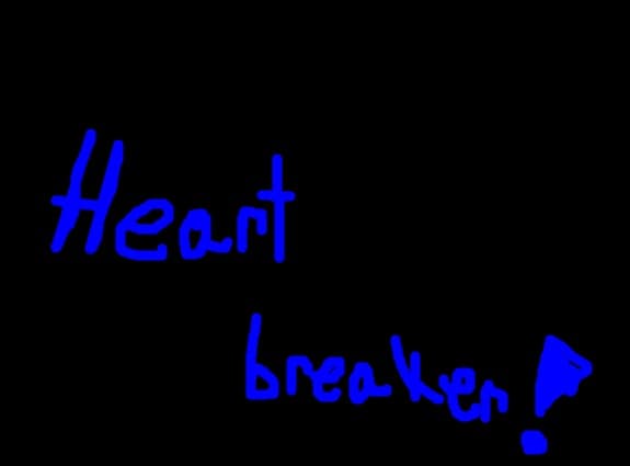 Heart breaker