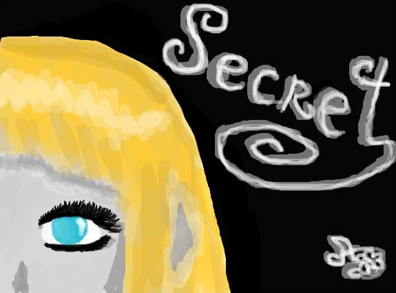 a secret