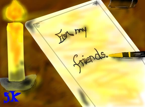 for my friends