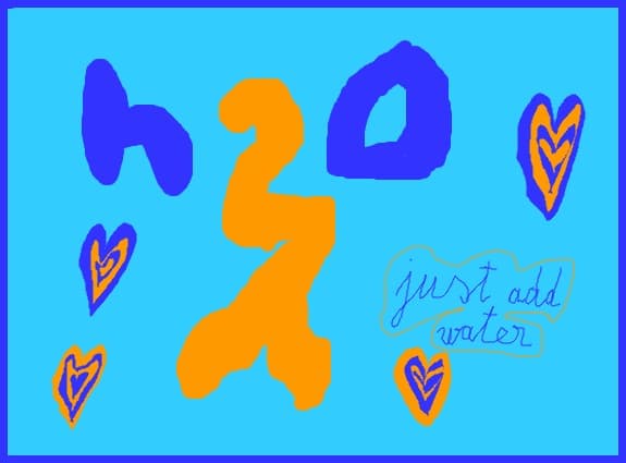 h2o just add water
