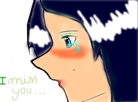 I miss you...