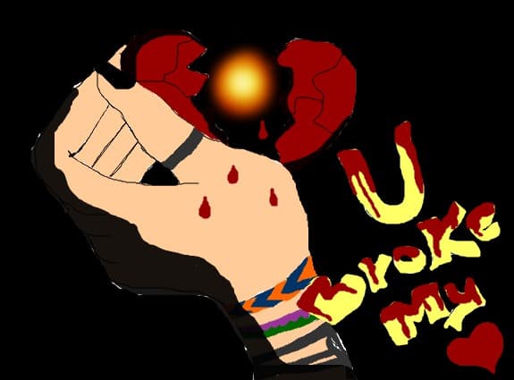 u broke my heart :(:((