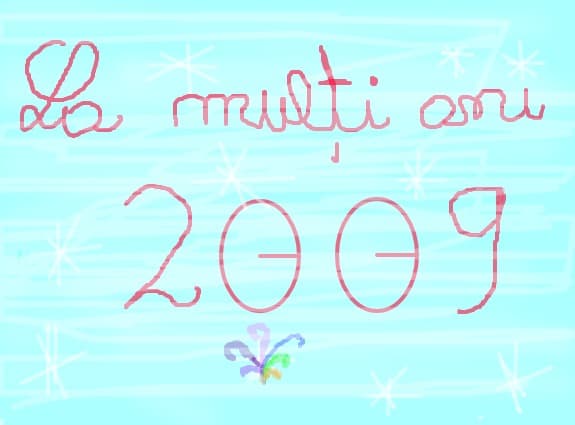 La Multzi Ani 2009!