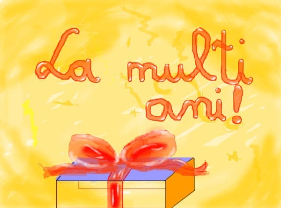 La Multi Ani!