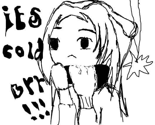 it`s cold