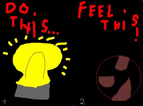 Do this.....(picture 1)....FEEL THIS!(picture 2)