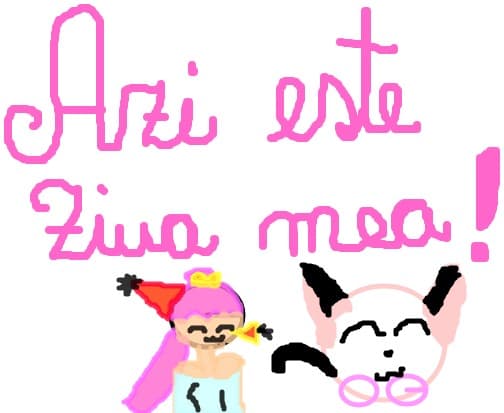 azi este ziua mea!!!
