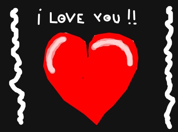 i love you !!