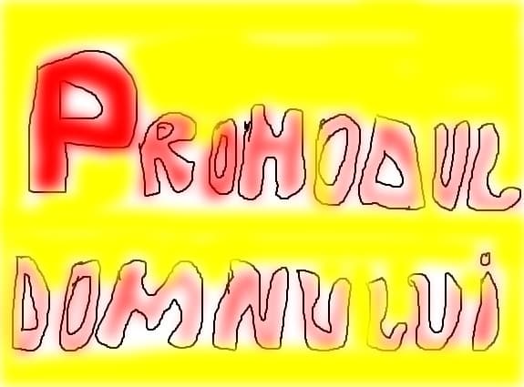 PROHODUL DOMNULUI