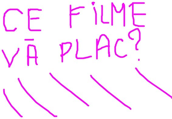 Ce filme va plac?