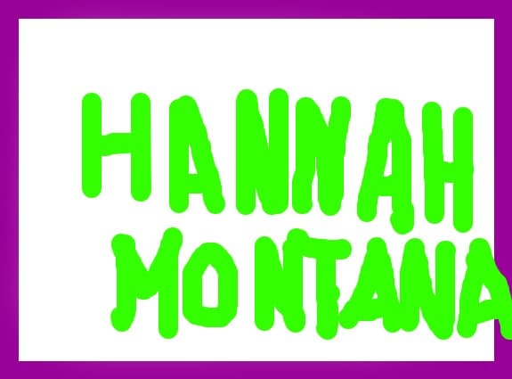 HANNAH MONTANA