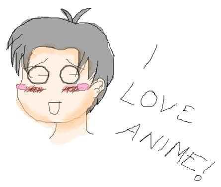 i love anime