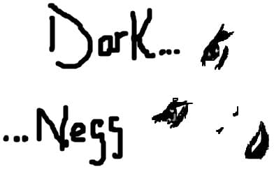 Dark...Ness