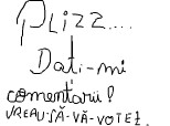 plizz dati-mi si mia voturi