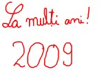 la multi ani! 2009