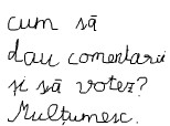 Cum sa dau comentarii si sa votez? Multumesc.