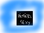 ha ha un patratel