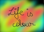 LiFe Is CoLoUrS