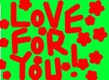 love for you!