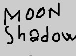 moon shadow