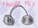 House mix