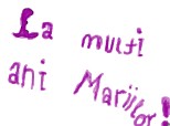 La multi ani Mariilor