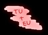 eu+tu=